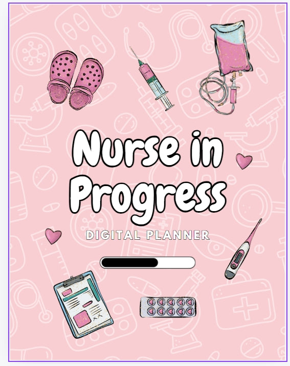 Nurse in Progress Digital Planner (Editable)